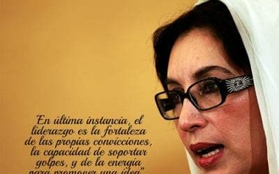 Lecciones de Benazir Bhutto, la líder que dio su vida por su pasión