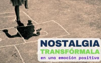 Nostalgia: cómo transformarla en una emoción positiva y aprovechar su poder