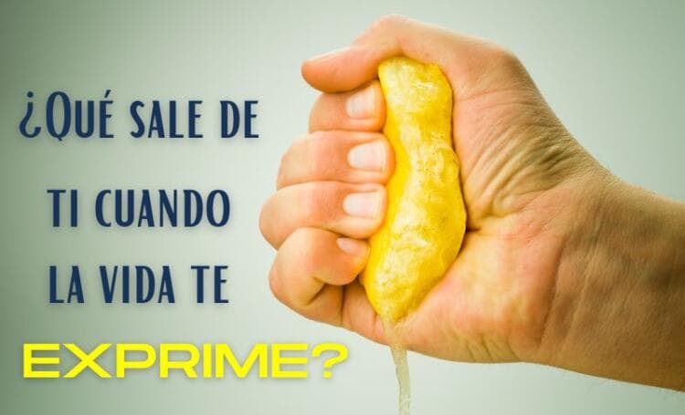 ¿Sabes qué sale de ti cuando la vida te exprime? (Parábola de la naranja)