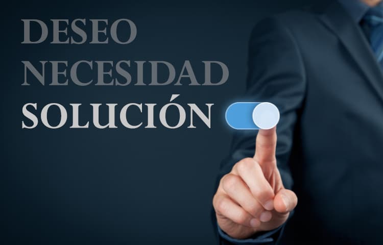 Vende lo que tu cliente quiere, ¡entrégale lo que él necesita!